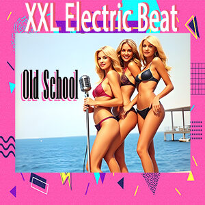 XXL Electric Beat Old School